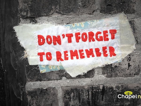 Don't Forget to Remember Archives | Chapel NorthChapel North