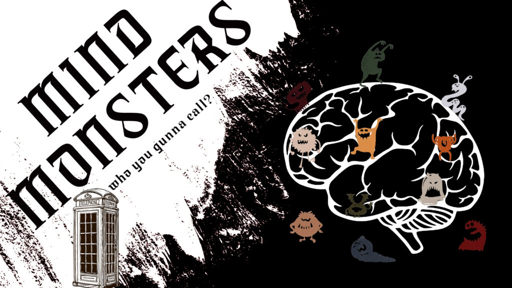 Mind Monsters- Who You Gonna Call?